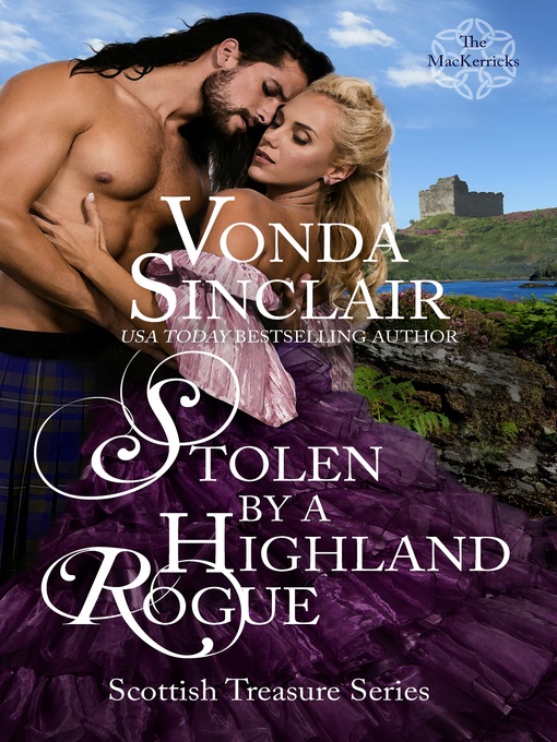 Title details for Stolen by a Highland Rogue by Vonda Sinclair - Available